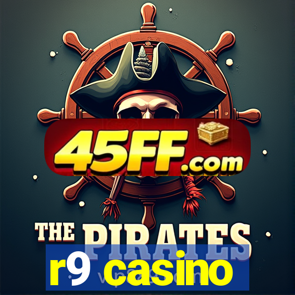r9 casino